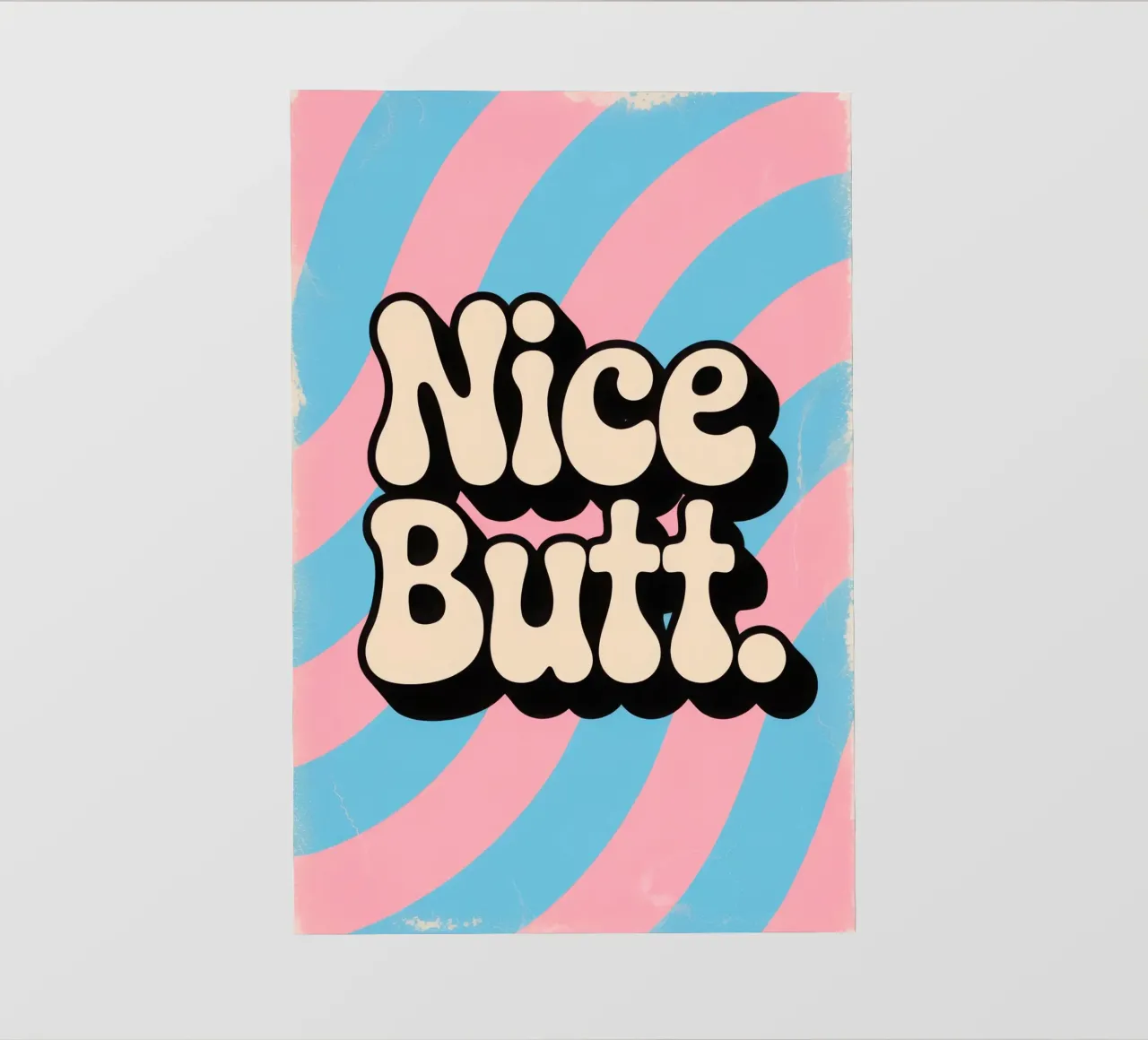 Nice Butt fotobehang van Words by Niki