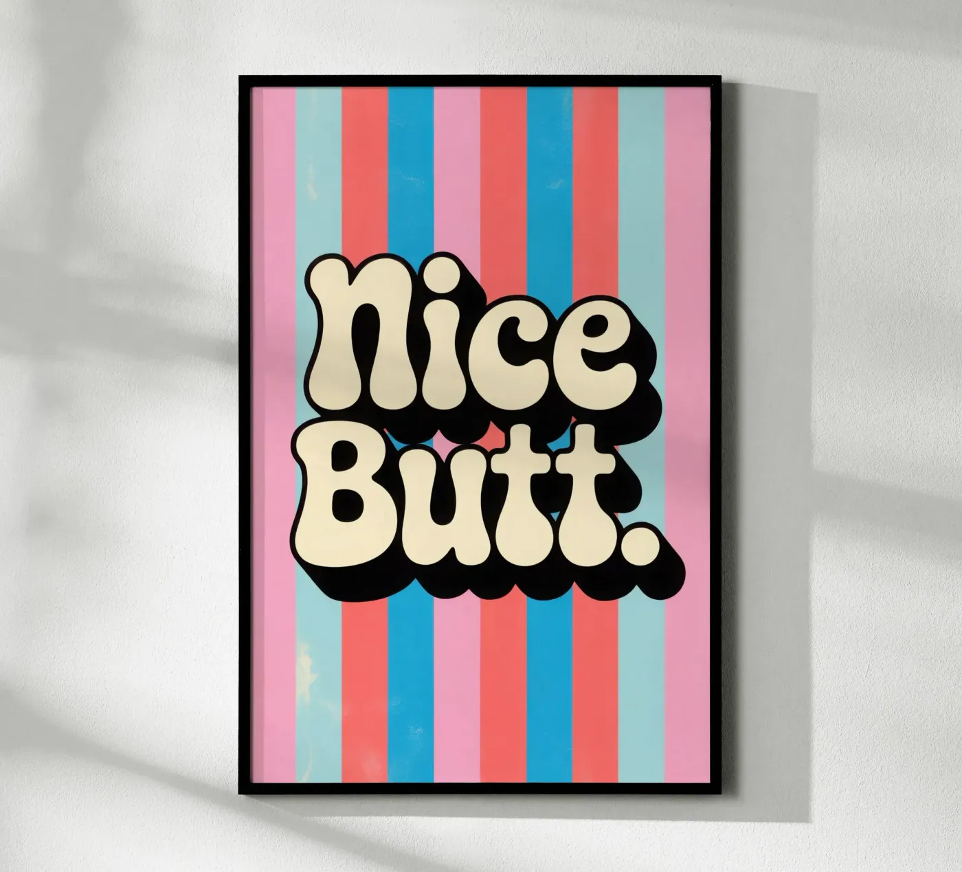 Nice Butt poster by Words by Niki