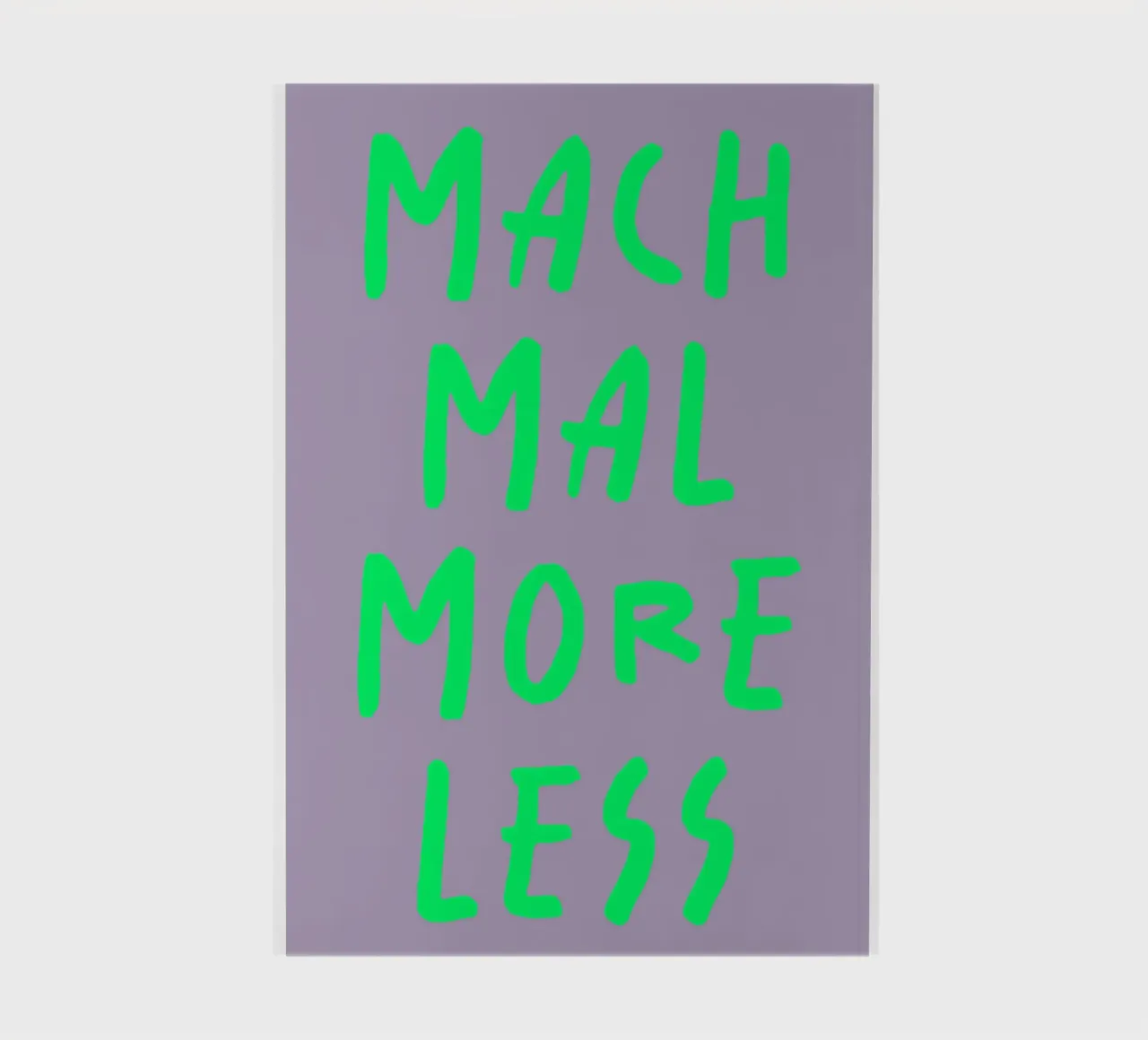 mach mal more less Notizbuch von FRICKE DESIGN