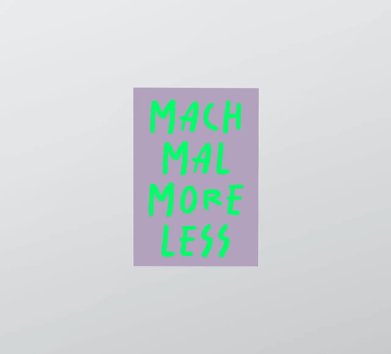 mach mal more less adesivo da FRICKE DESIGN
