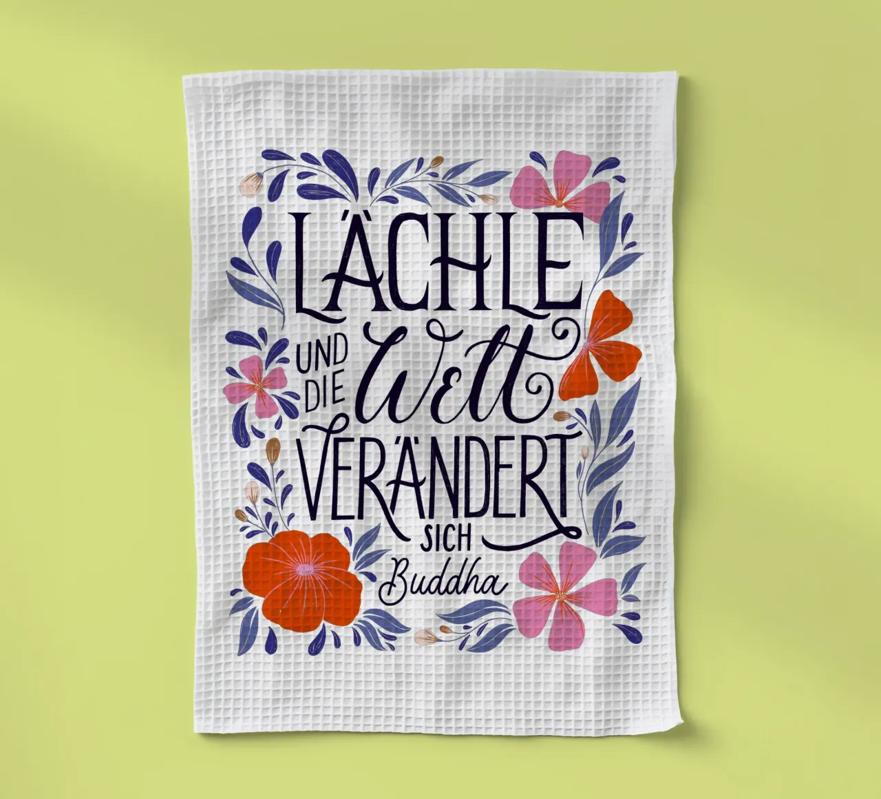 Smile and the world will change. A saying from Buddha tea towel by CalliLetters