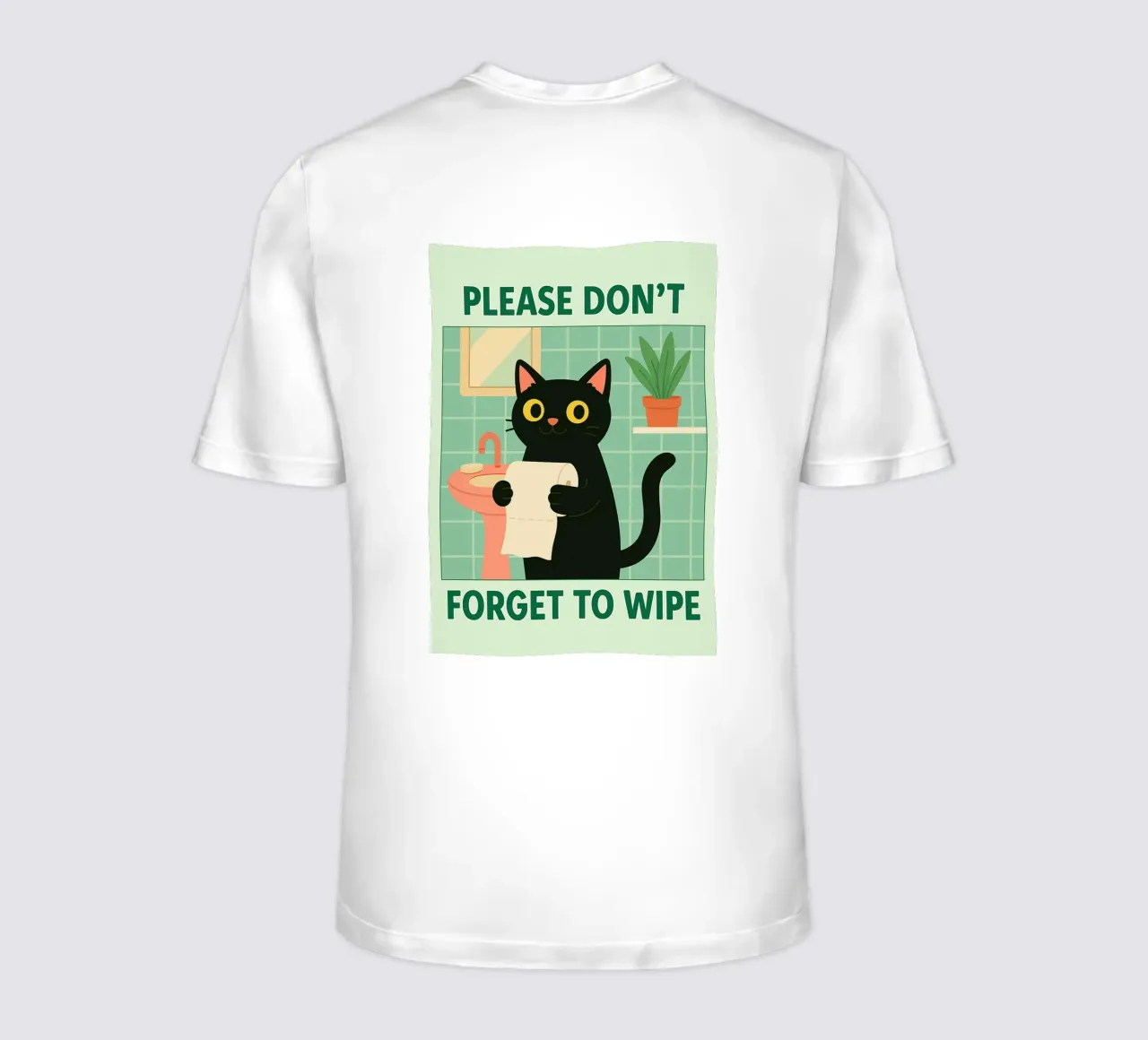 Bitte vergessen Sie nicht, die Katze zu wischen T-Shirt von Avocadoz