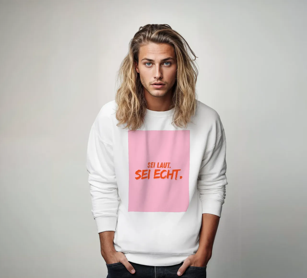 Sei laut. Sei echt. Sweatshirt von DigiWunderwerk