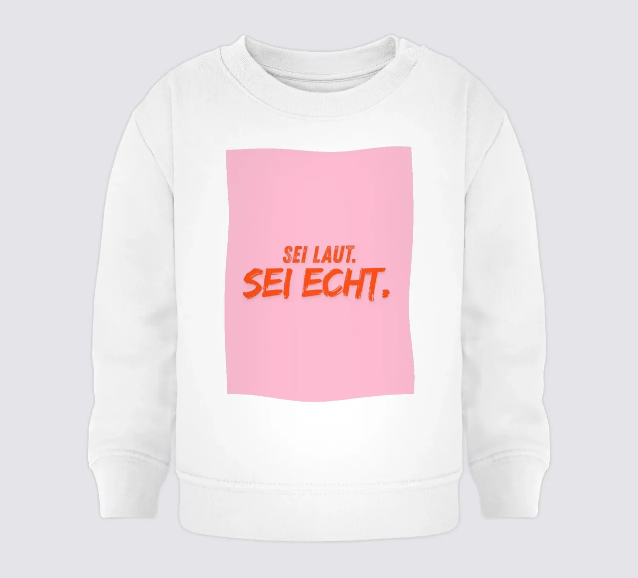 Sei laut. Sei echt. sudadera de bebé de DigiWunderwerk