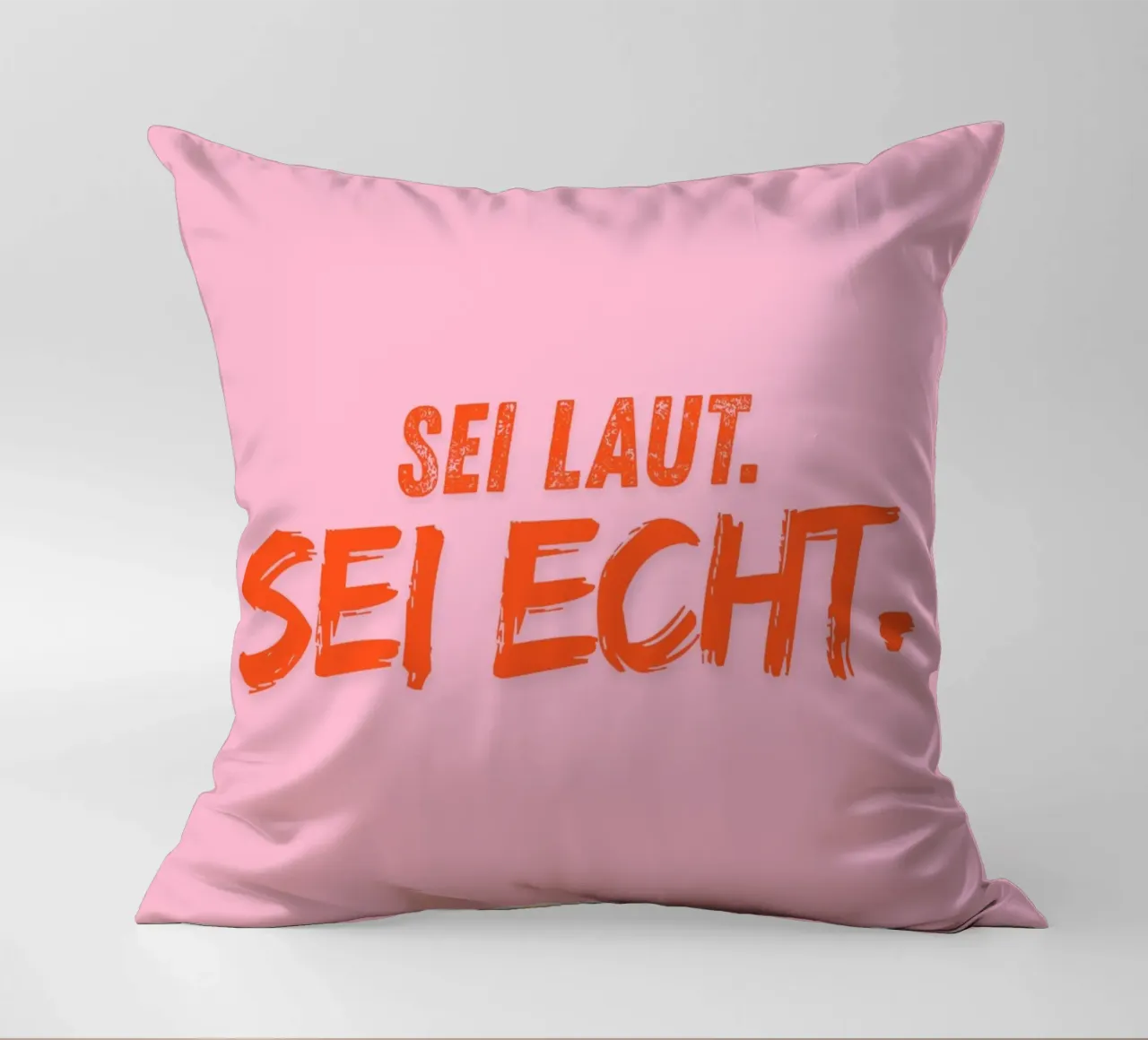 Sei laut. Sei echt. cuscino da DigiWunderwerk