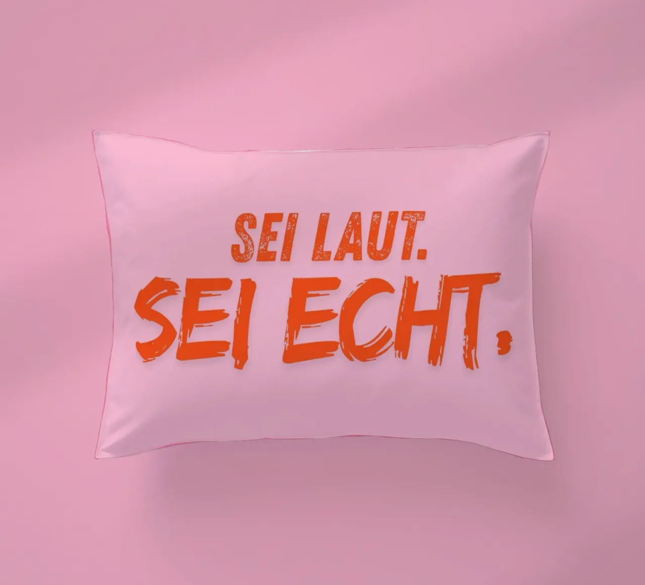 Sei laut. Sei echt. cuscino da DigiWunderwerk