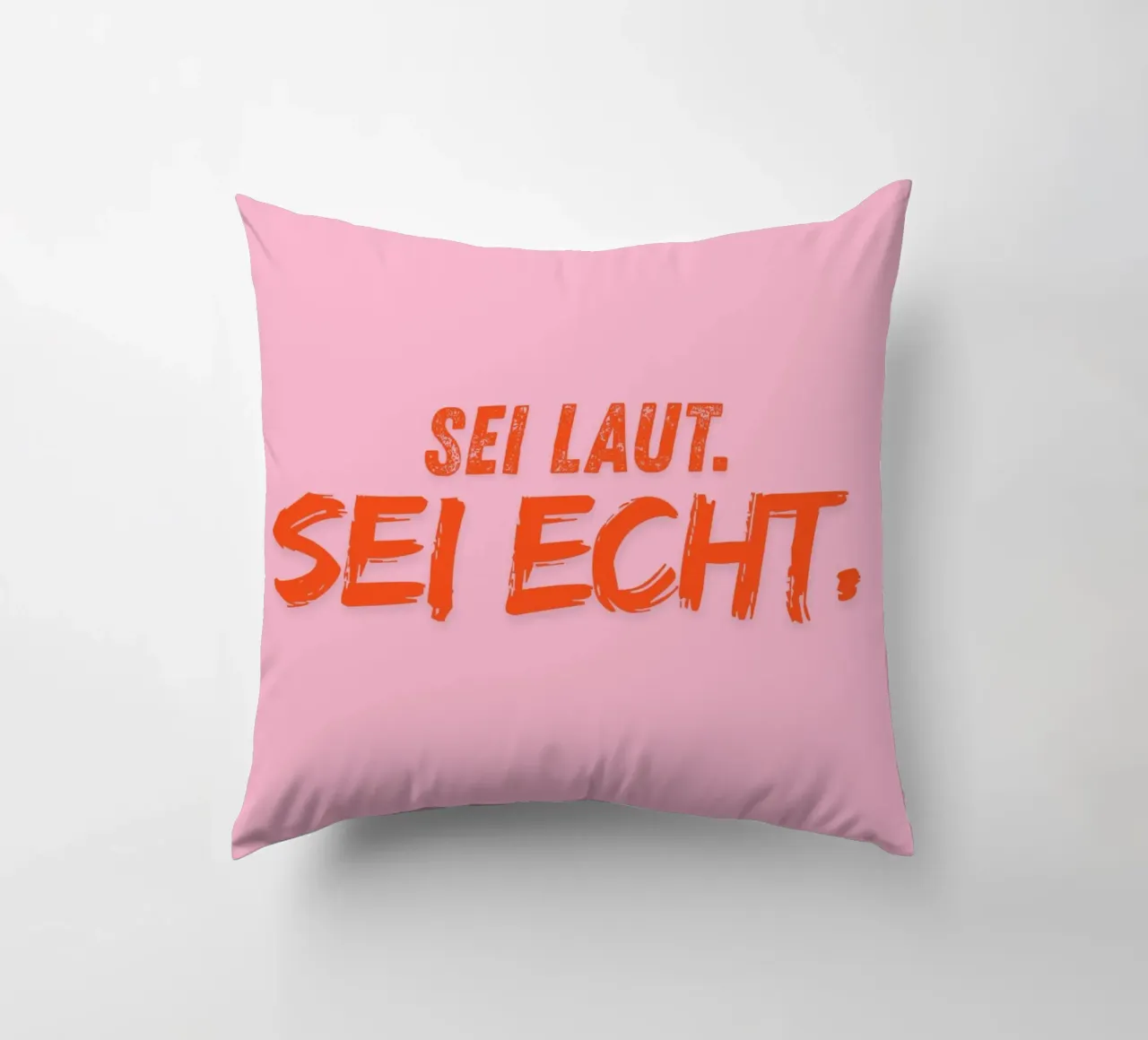 Sei laut. Sei echt. cuscino da DigiWunderwerk