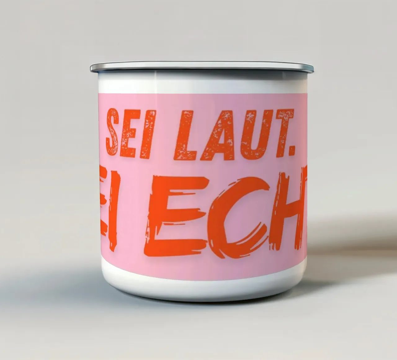 Sei laut. Sei echt. tazza in smalto da DigiWunderwerk