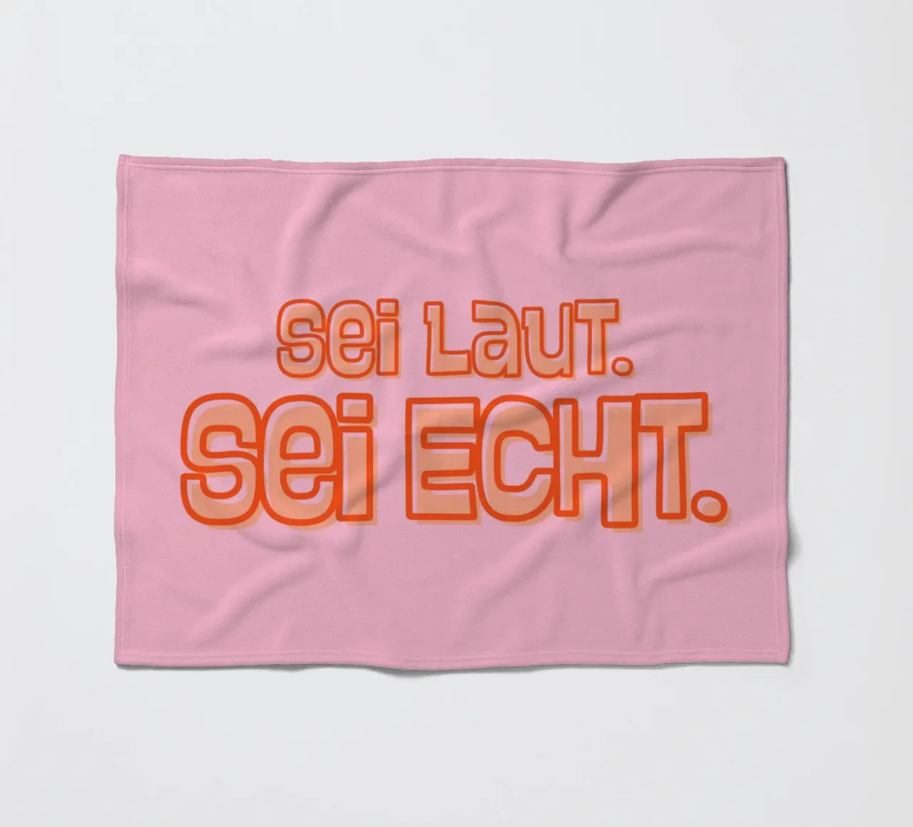 Sei laut. Sei echt. Fleecedecke von DigiWunderwerk