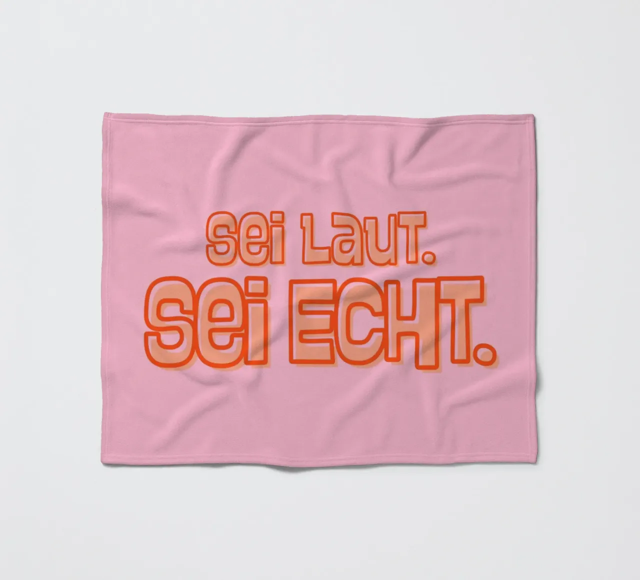 Sei laut. Sei echt. Fleecedecke von DigiWunderwerk