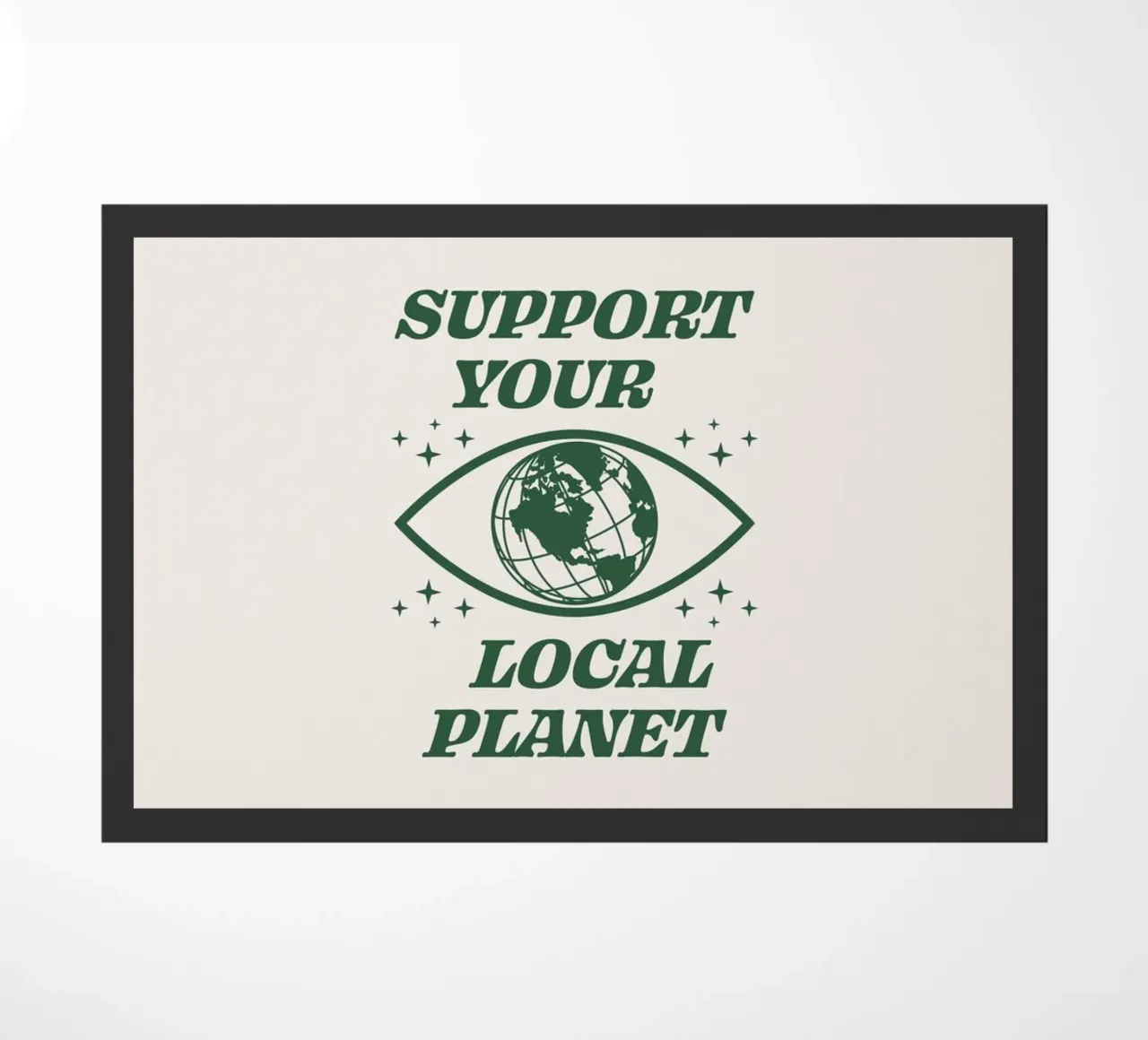 Support your Local Planet doormat by Eco Rebel Creative
