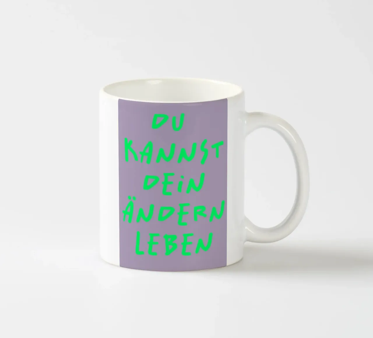 Du kannst dein ÄNDERN leben ). (2 Farbvarianten) tazza in ceramica da FRICKE DESIGN