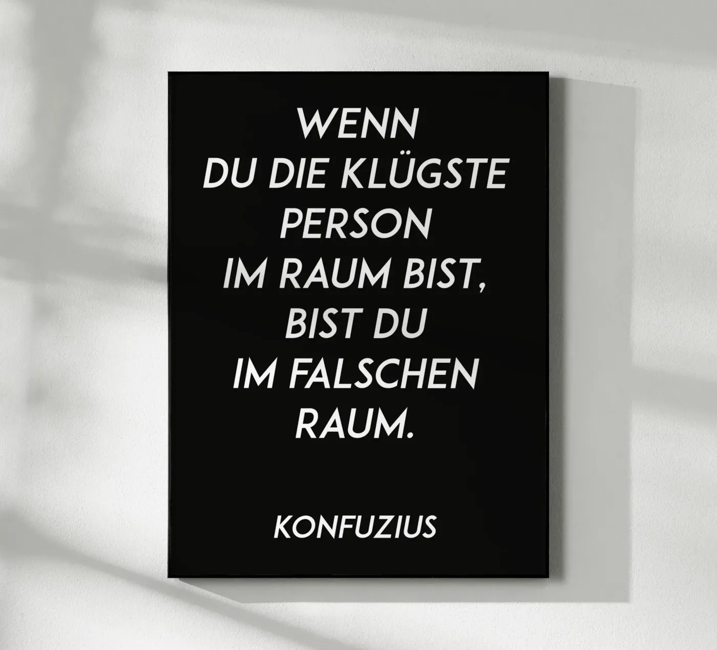 Zitat Konfuzius plexiglass da Puschkinowa