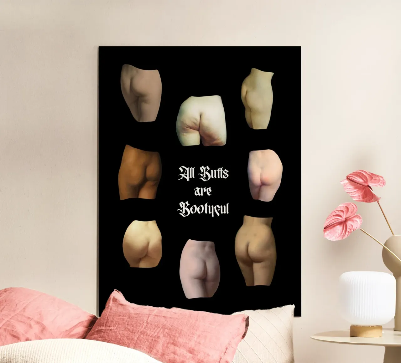 All butts are bootyful poster con telaio in legno da Dikhotomy