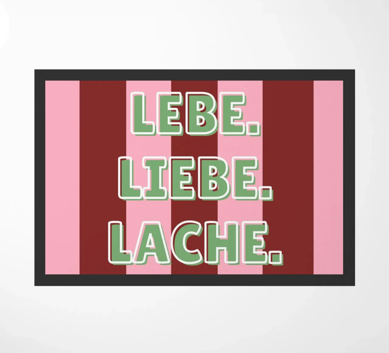 Lebe. Liebe. Lache. zerbino da DigiWunderwerk
