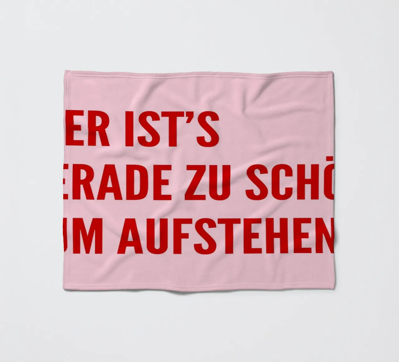 Hier ist's gerade zu schön zum aufstehen coperta in pile da DigiWunderwerk