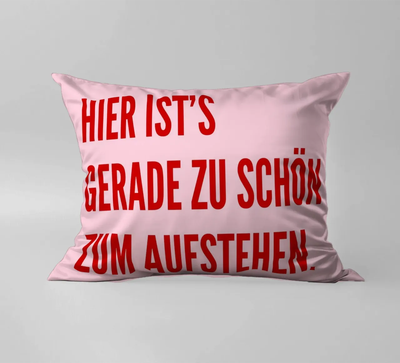 Hier ist's gerade zu schön zum aufstehen cuscino da DigiWunderwerk