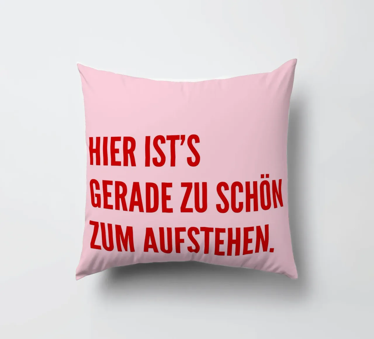 Hier ist's gerade zu schön zum aufstehen cuscino da DigiWunderwerk