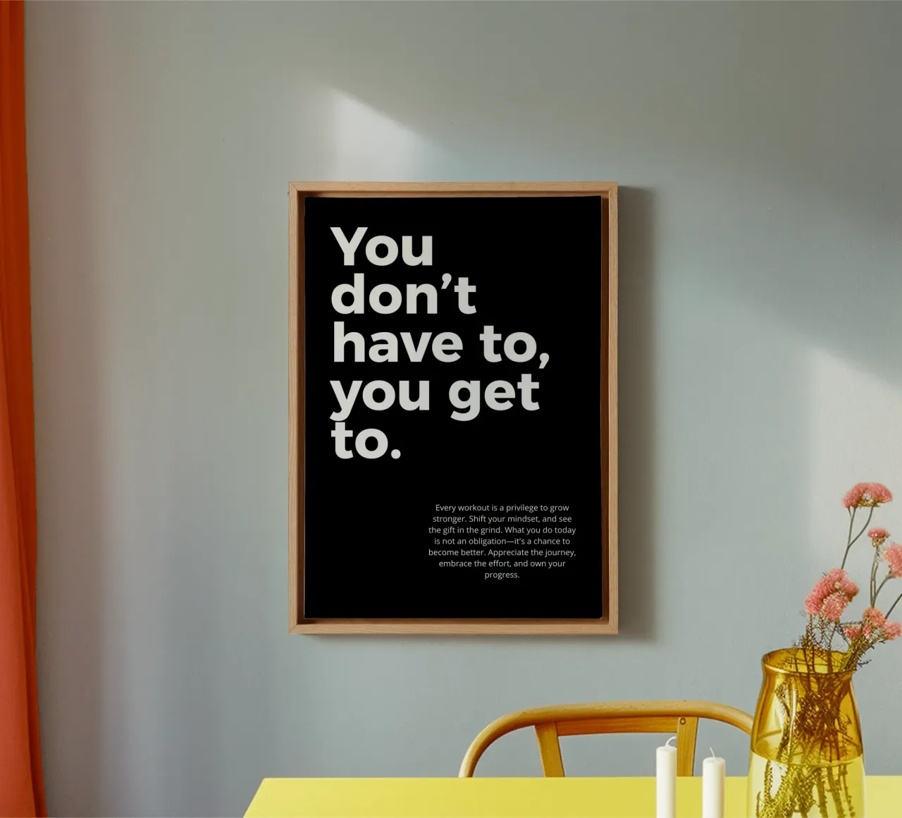 you don't have to you get to. lienzo de vintageshop