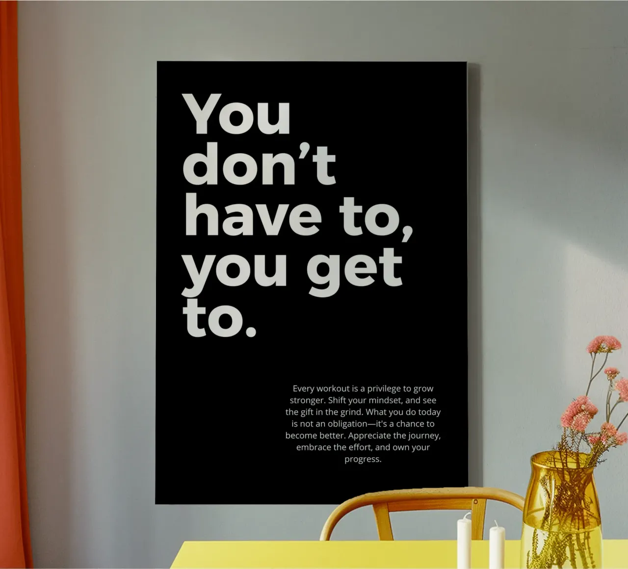 you don't have to you get to. lienzo de vintageshop