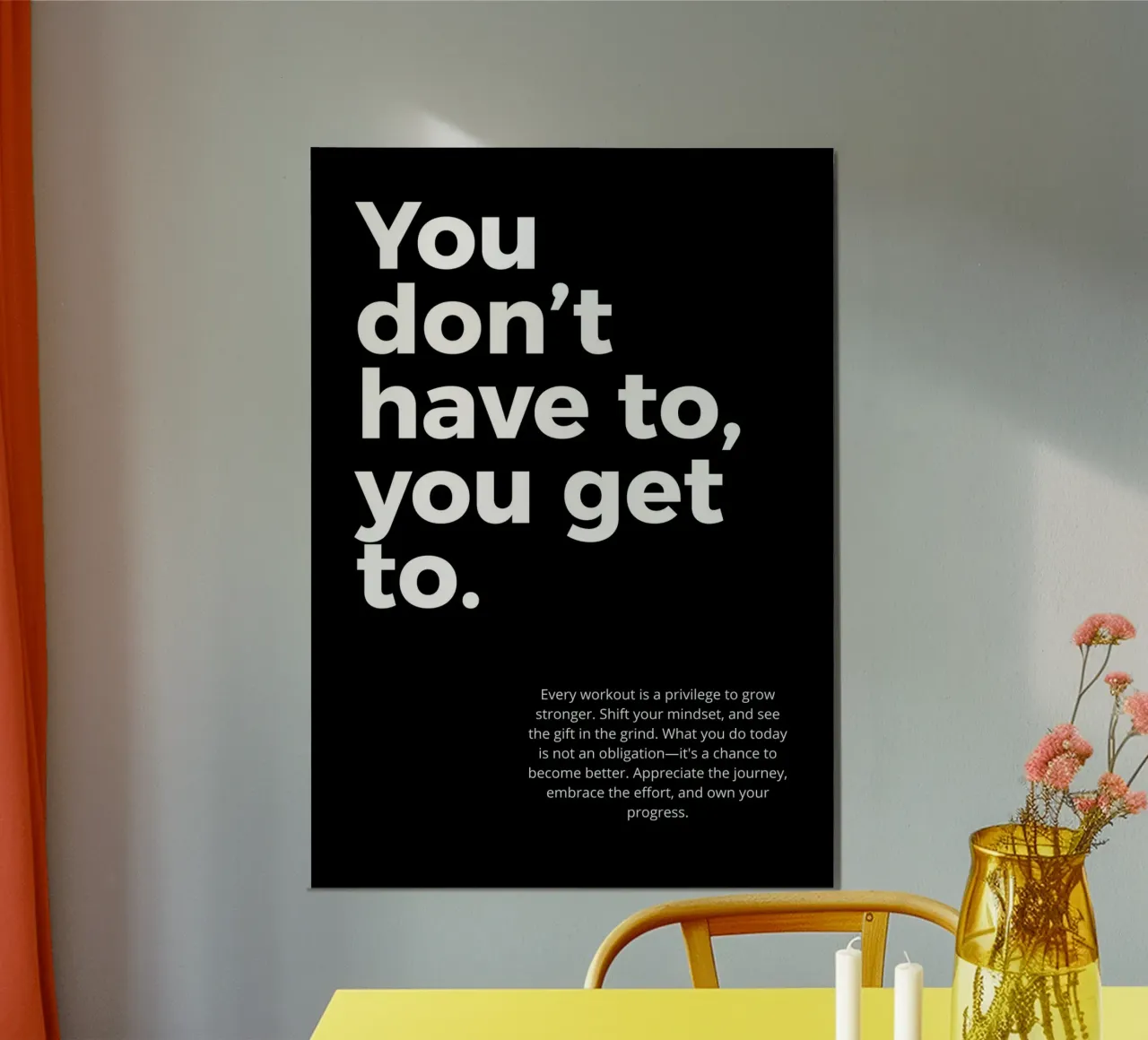 you don't have to you get to. poster de vintageshop