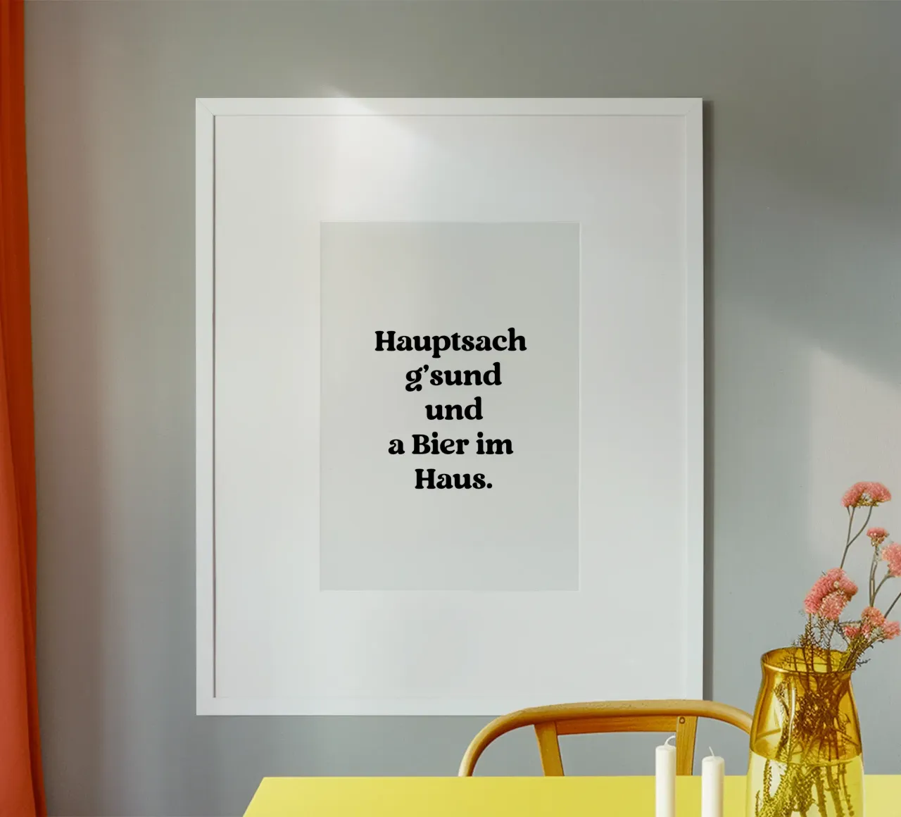 Hauptsach g`sund und a Bier im Haus poster van treechild