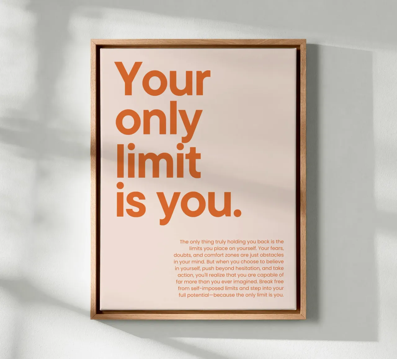 Your only limit is you tela da NoordalLiving