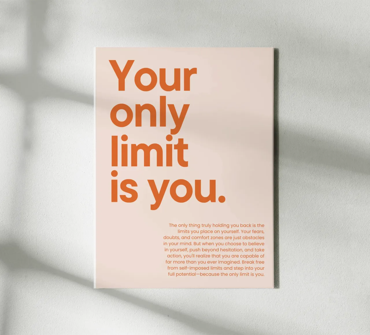 Your only limit is you tela da NoordalLiving