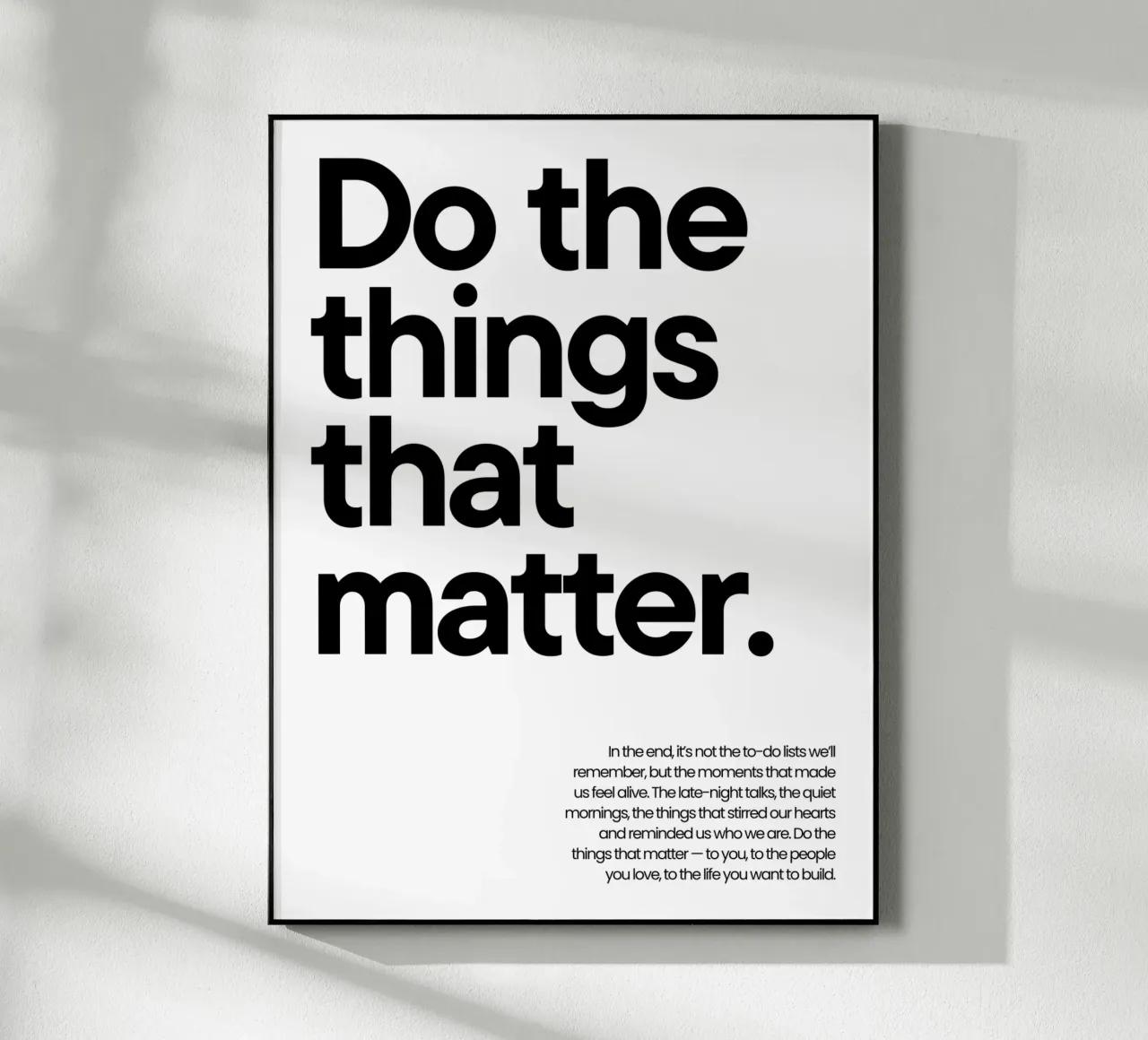 Do the things that matter metacrilato de NoordalLiving
