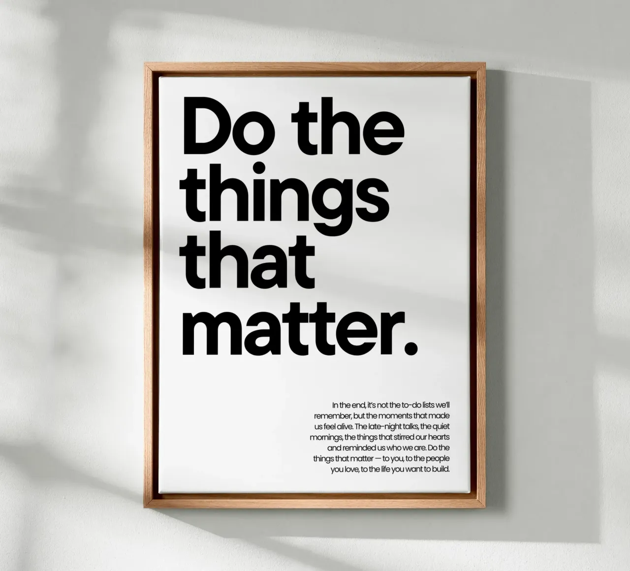 Do the things that matter tela da NoordalLiving