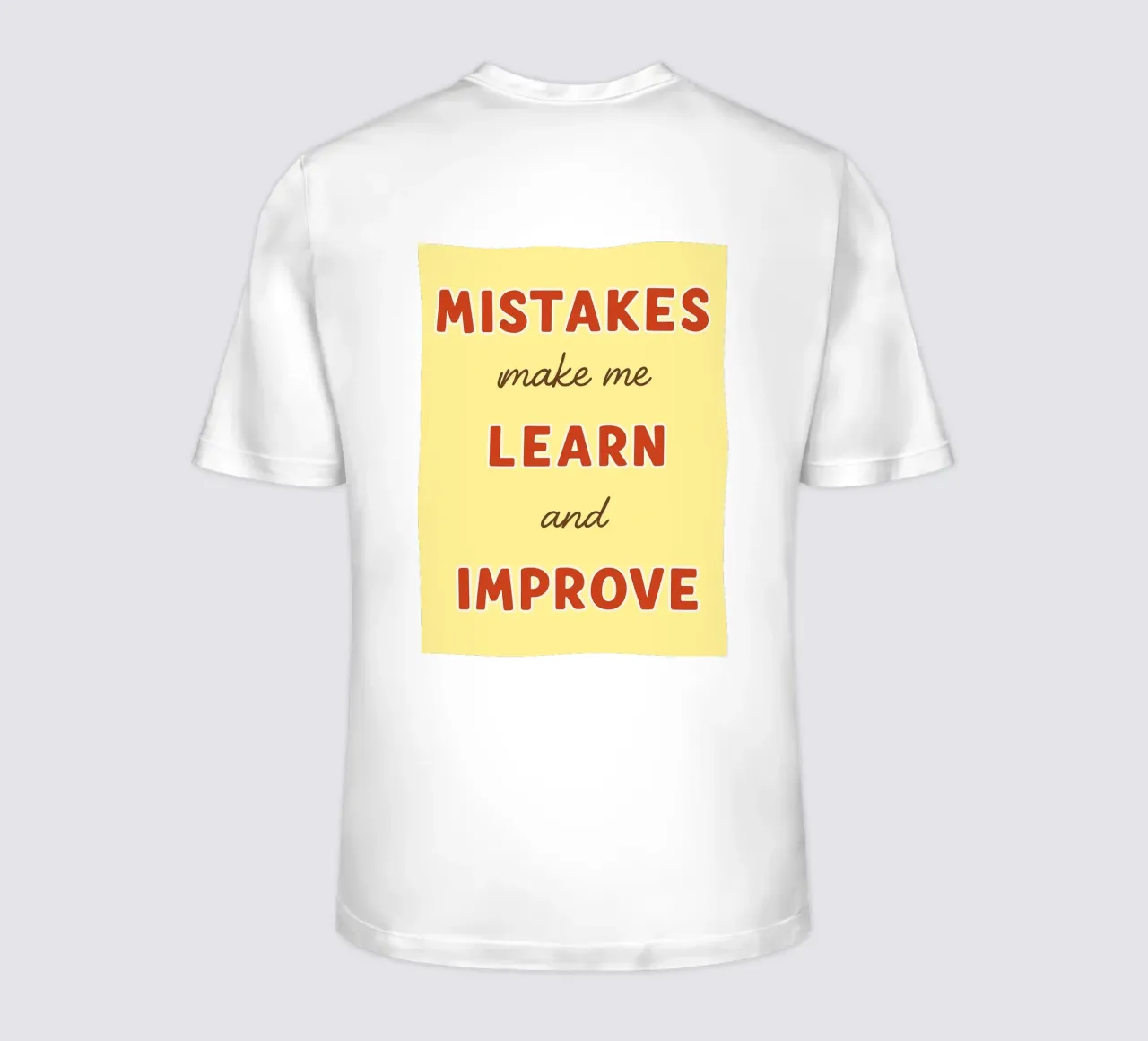 mistakes make me learn and improve t-shirt by Botania