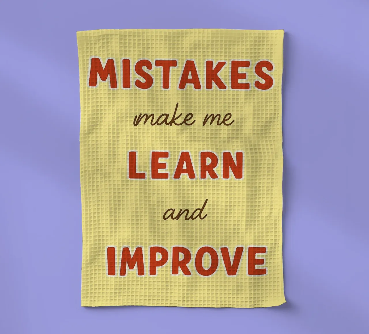 mistakes make me learn and improve tea towel by Botania
