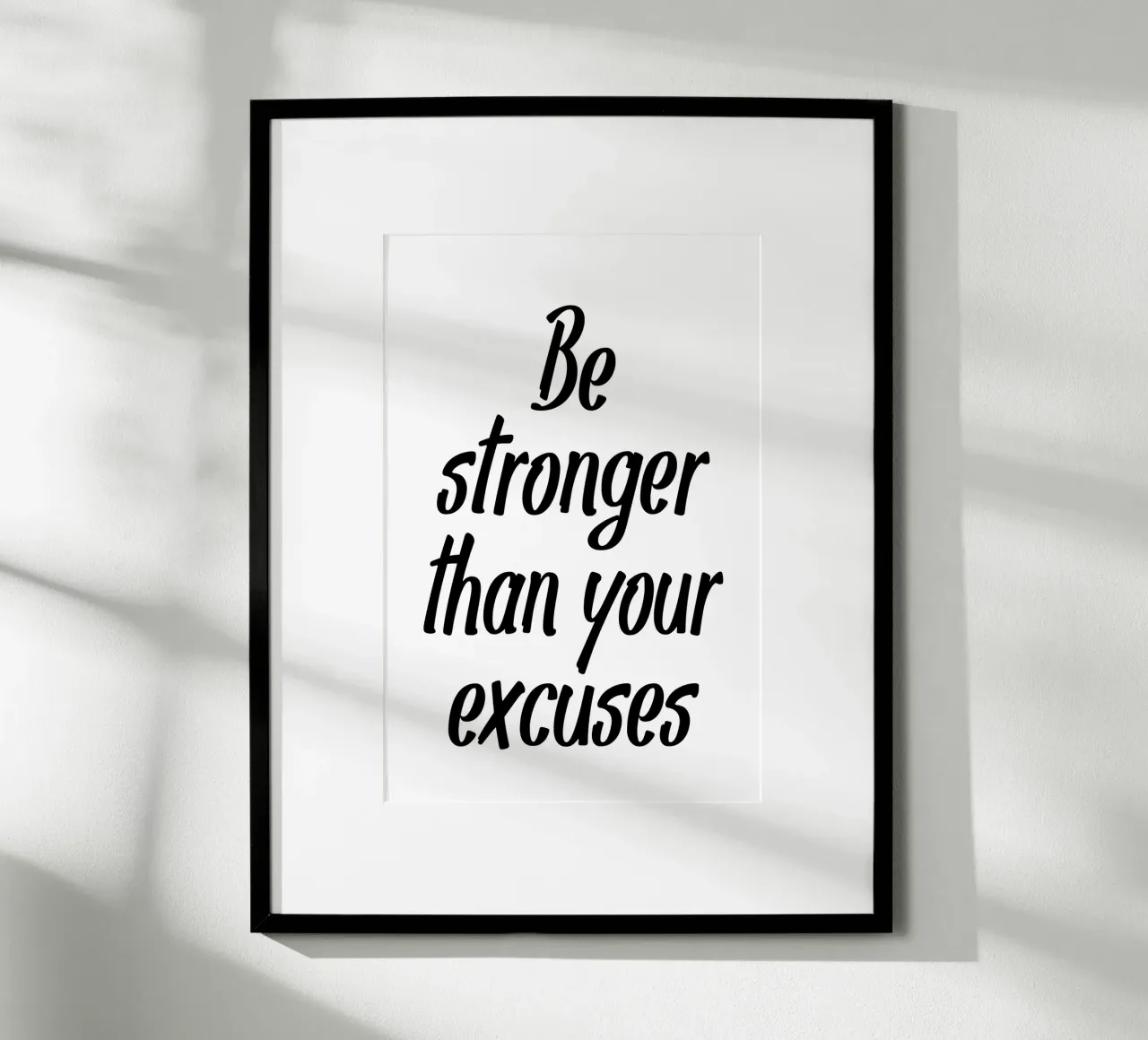 Siate più forti delle vostre scuse poster con telaio in alluminio da Shark Printables