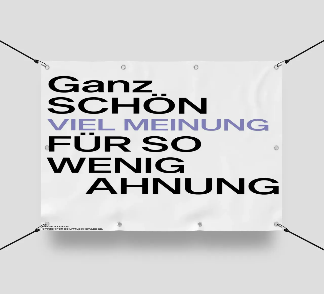 Viel Meinung, Wenig Ahnung telo in pvc da Attaboy Dsgn