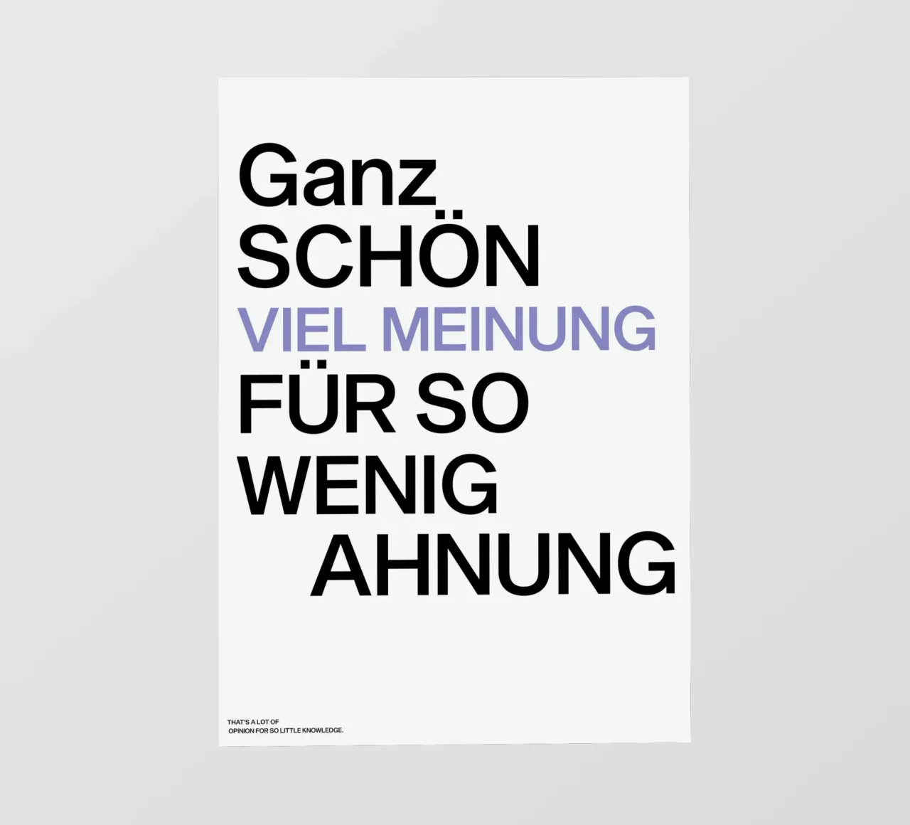 Viel Meinung, Wenig Ahnung telo in pvc da Attaboy Dsgn