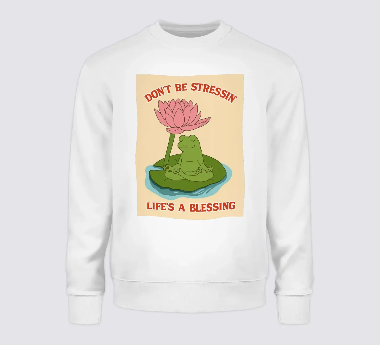 Sei nicht gestresst - das Leben ist ein Segen Sweatshirt von Botania