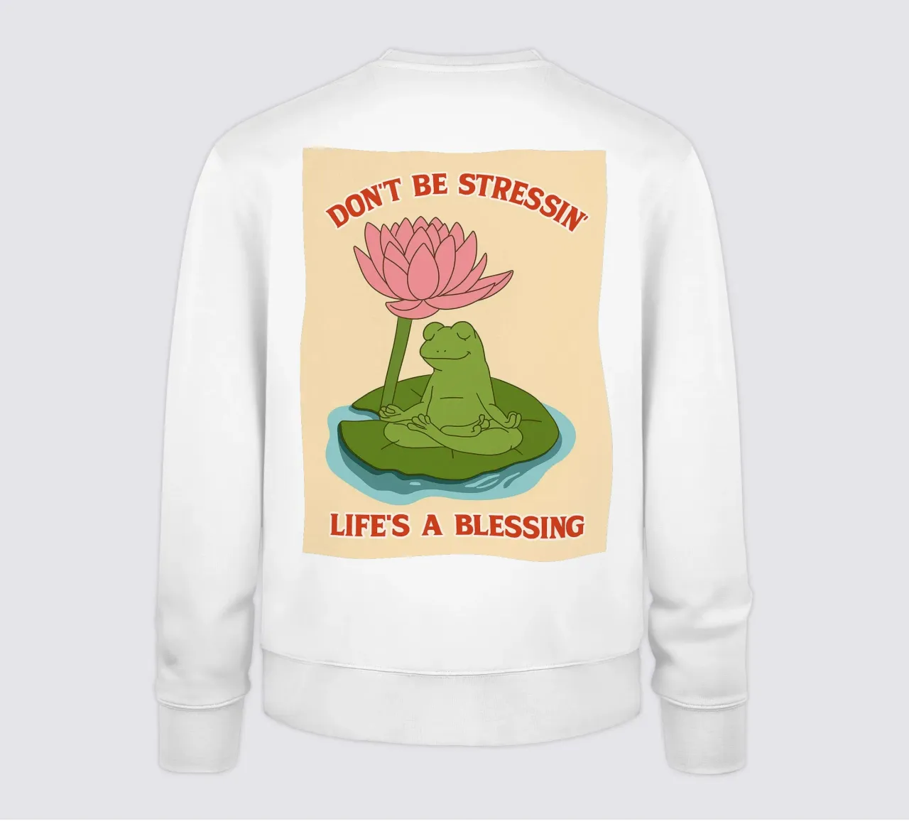 Sei nicht gestresst - das Leben ist ein Segen Sweatshirt von Botania