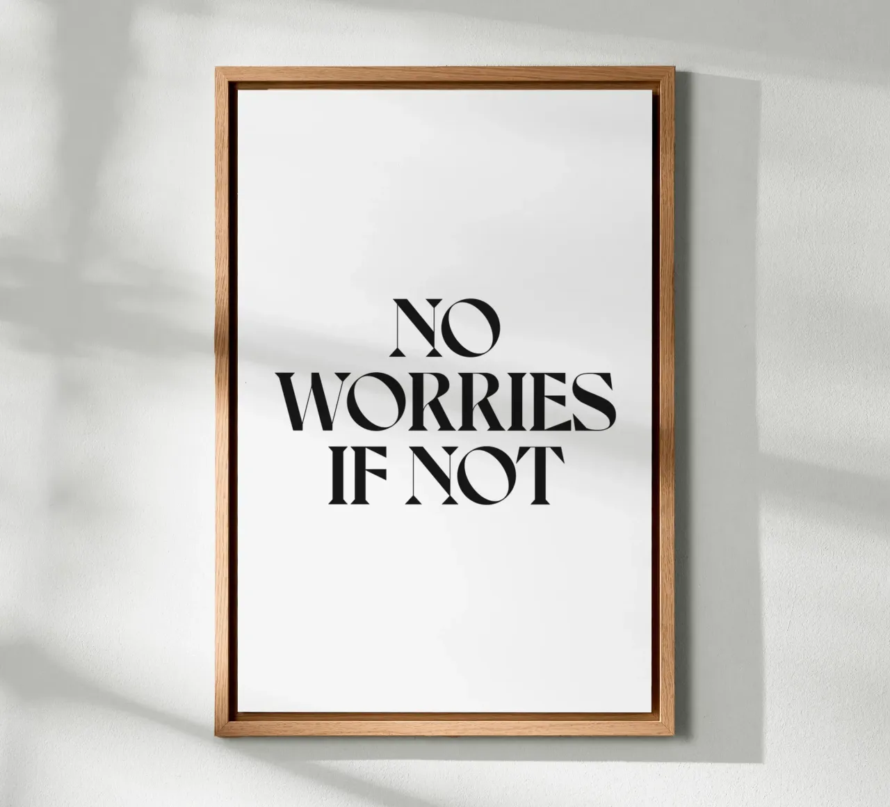 NO WORRIES IF NOT canvas by n.4