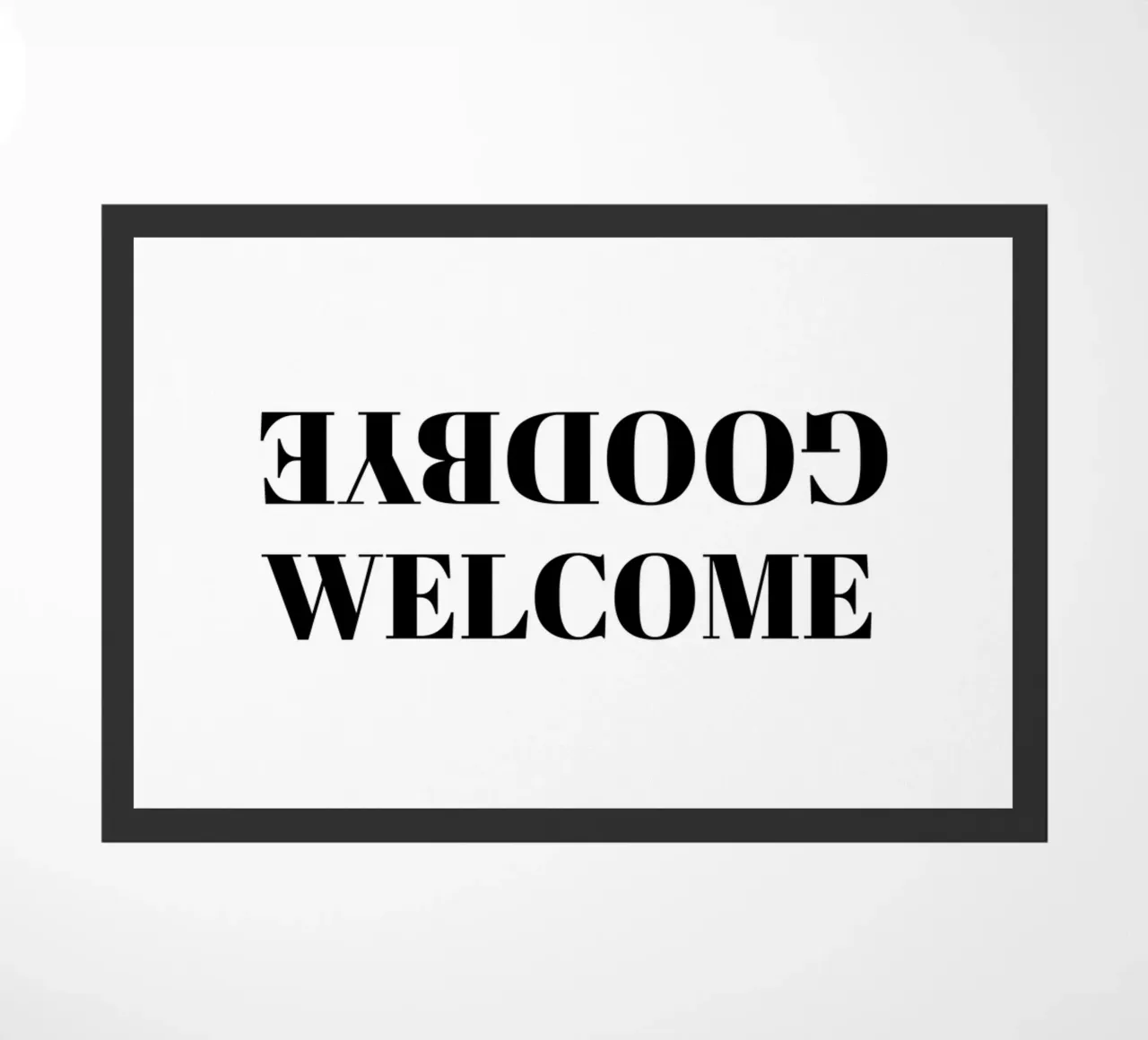 Welcome Goodbye Fußmatte Doormat zerbino da Typo Designs