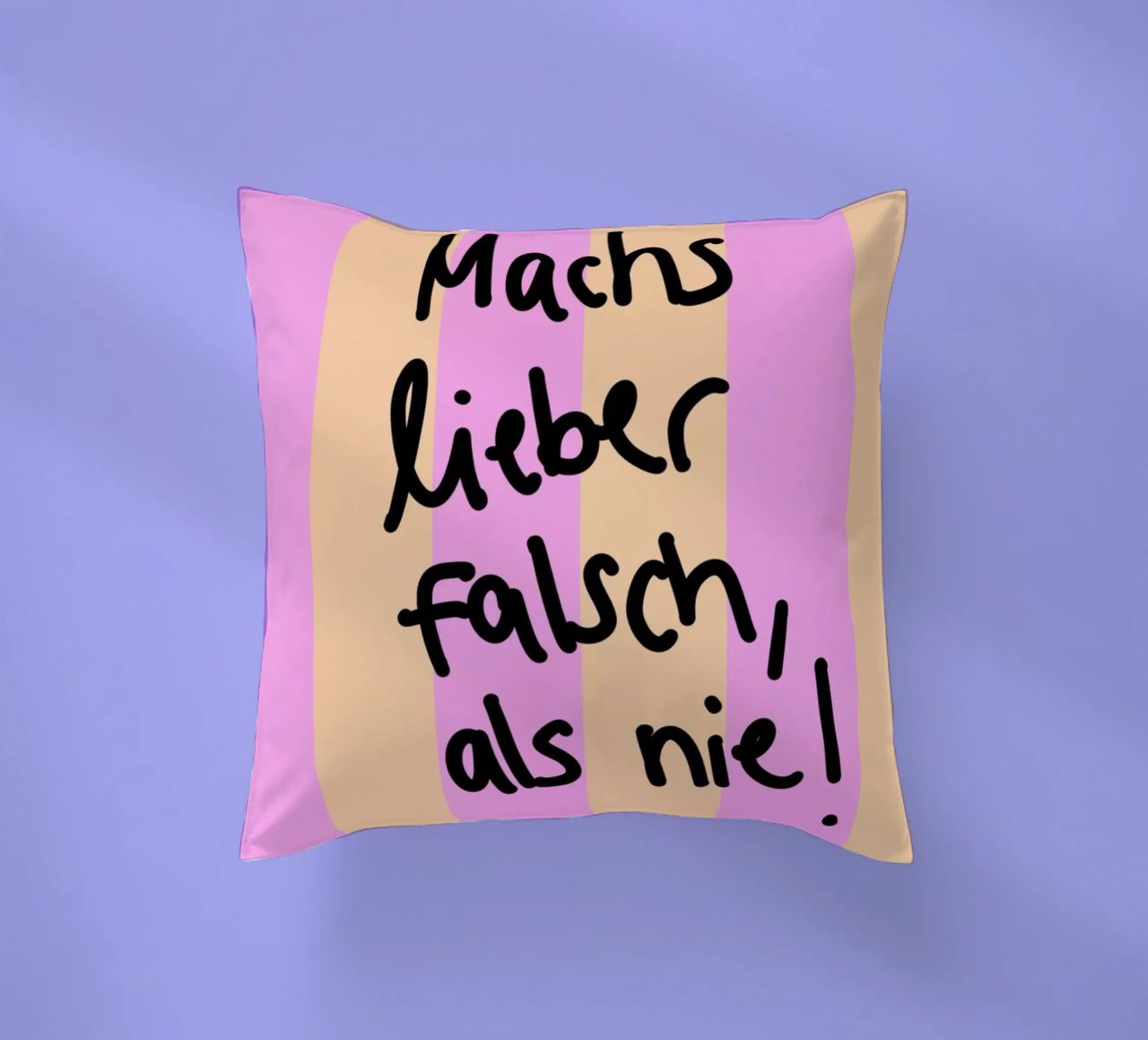 Machs lieber falsch als nie! cuscino da Hej Ibiza by Ute Arnold