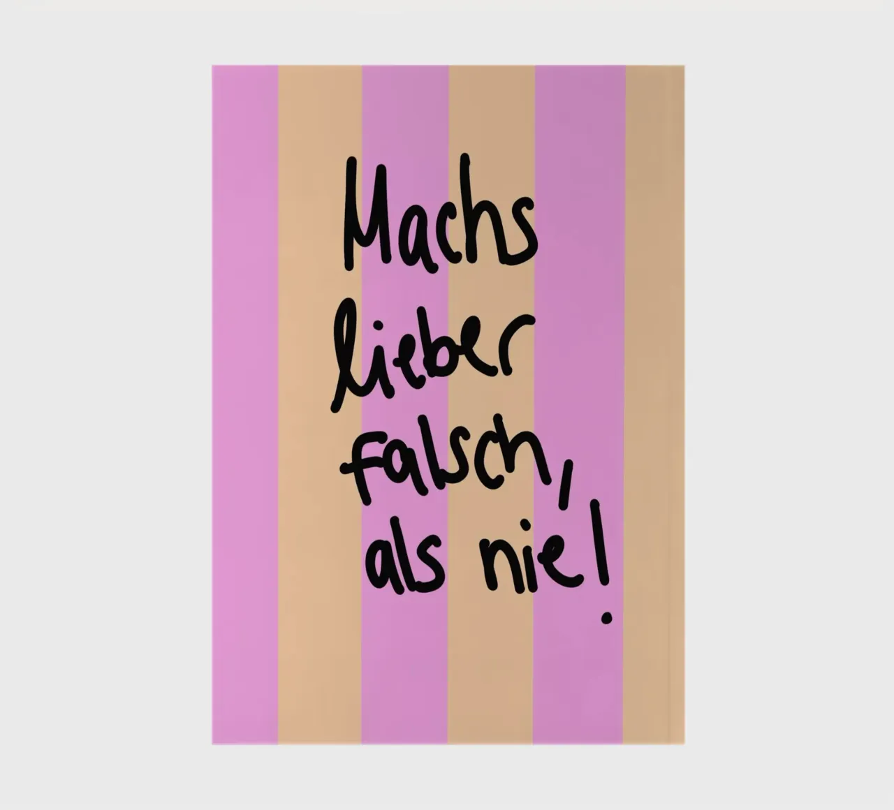 Machs lieber falsch als nie! notebook by Hej Ibiza by Ute Arnold