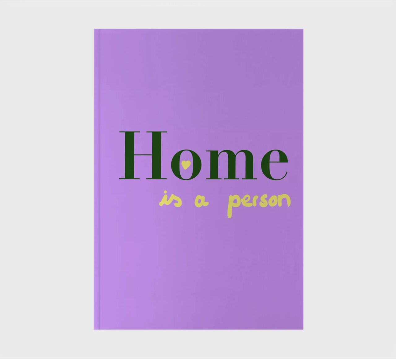 Home is a person Notizbuch von Hej Ibiza by Ute Arnold