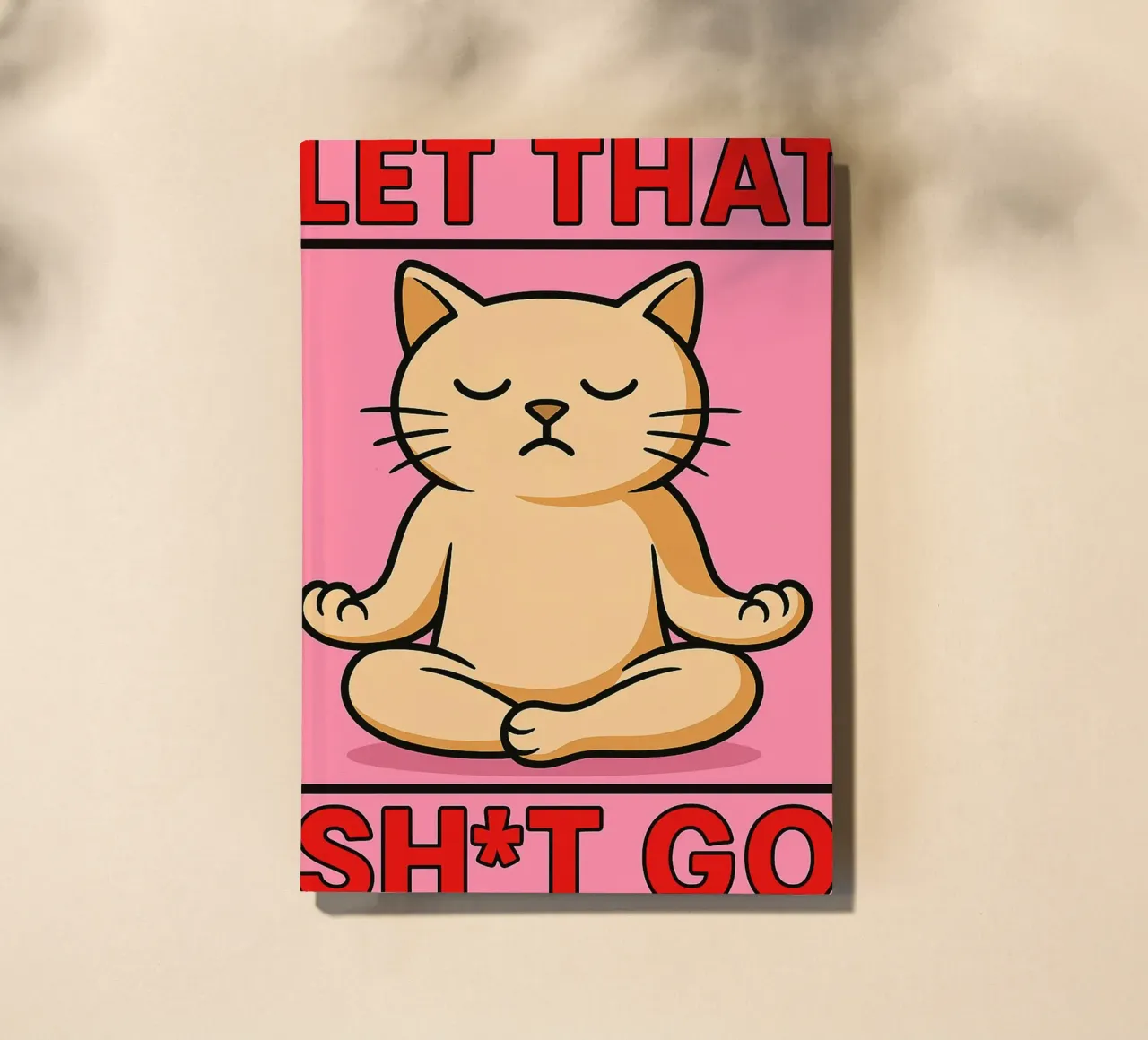 let that sht go funny cat notebook by xandrax