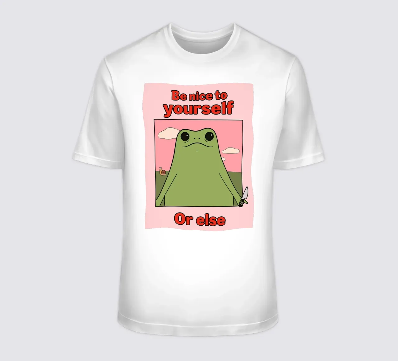 Sei nett zu dir selbst, sonst gibt es einen lustigen Frosch T-Shirt von Toolee
