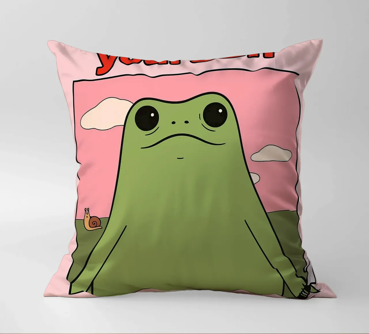 Sei nett zu dir selbst, sonst gibt es einen lustigen Frosch Kissen von Toolee