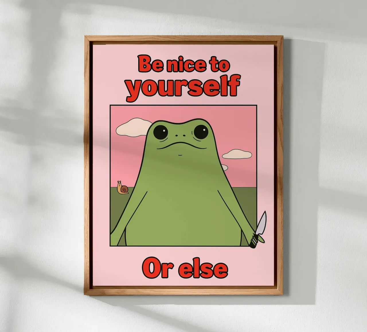 Sei nett zu dir selbst, sonst gibt es einen lustigen Frosch Alu-Dibond von Toolee