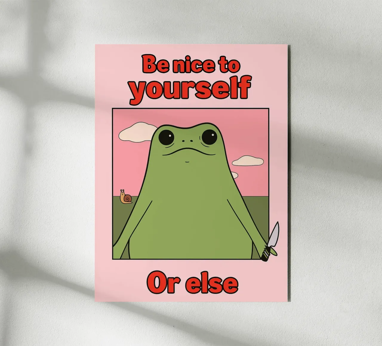 Sei nett zu dir selbst, sonst gibt es einen lustigen Frosch Alu-Dibond von Toolee