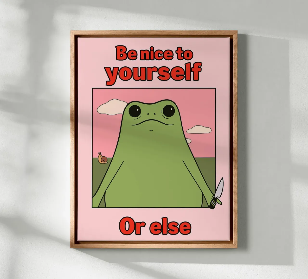 be nice to your self or else funny frog canvas by Toolee