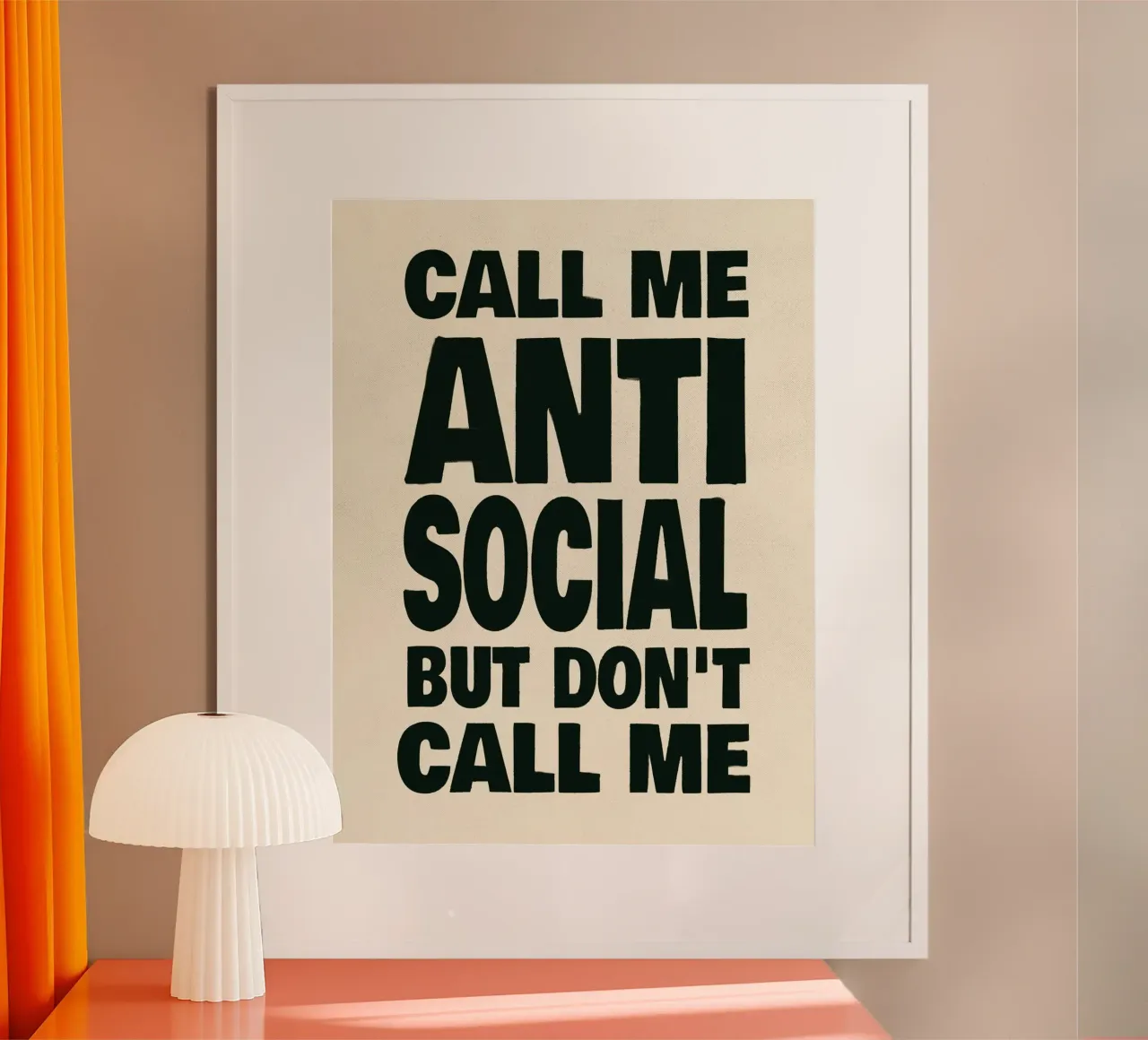 Call Me Antisocial But Don’t Call Me poster da Jonas Loose