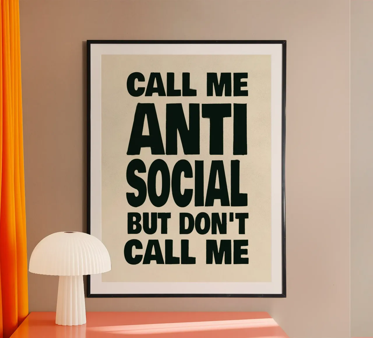 Call Me Antisocial But Don’t Call Me poster da Jonas Loose
